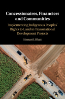 Transnational Development Projects, Private Mechanisms and the Rule of Law : Implementing and Alienating Indigenous Peoples' Land Rights 1108484654 Book Cover