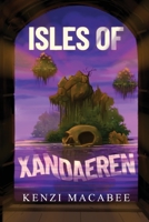 Isles of Xandaeren 1800167997 Book Cover