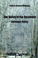 The Valley of the Sycamore: Sycamore Valley 1418448702 Book Cover