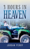3 Hours in Heaven B0CMBP6ZZ6 Book Cover