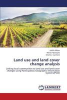 Land Use and Land Cover Change Analysis 3659362220 Book Cover