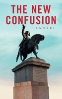 THE NEW CONFUSION 1665593318 Book Cover