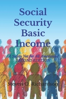 Social Security Basic Income: A Safety Net for All Americans B0CDJZM8GB Book Cover