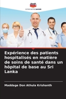 Expérience des patients hospitalisés en matière de soins de santé dans un hôpital de base au Sri Lanka 6205607069 Book Cover