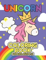 Unicorn Coloring Book for Kids Ages 8-12: A Beautiful collection of 55 Unicorns Illustrations for hours of fun! 1695555252 Book Cover