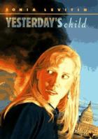 Yesterday's Child 0689808100 Book Cover