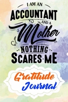 Gratitude Journal: Practice Gratitude and Daily Reflection to Reduce Stress, Improve Mental Health, and Find Peace in the Everyday For Accountants and Accounting Managers 1678395242 Book Cover