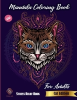 Mandala Coloring Book For Adults : Stress Relief Book : New Cat edition : Catty edt.: Stress Relieving Cat designs for adults B0915766BL Book Cover