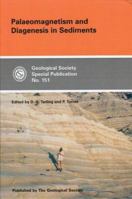 Palaeomagnetism & Diagenesis in Sediments (Geological Society Special Publication) 1862390282 Book Cover