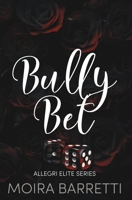 Bully Bet B089CWS9JQ Book Cover