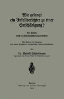 Wie Gelangt Ein Unfallverletzter Zu Einer Entschadigung?: Ein Fuher Durch Das Unfallversicherungsverfahren 3642982565 Book Cover