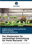 Der Masterplan für nachhaltige Entwicklung für Porto Nacional - TO (German Edition) 620774974X Book Cover