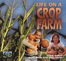 Life on a Crop Farm (Life on a Farm) 157505518X Book Cover