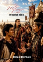 Der Nibelungen-Code - Honorias Ring: Ein historischer Roman aus den Aufzeichnungen des Priscus von Panion (German Edition) 3696369853 Book Cover