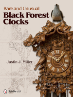 Rare and Unusual Black Forest Clocks 0764340913 Book Cover