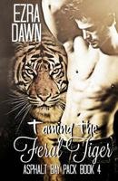 Taming the Feral Tiger 154475034X Book Cover