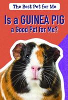 Is a Guinea Pig a Good Pet for Me? 1725301083 Book Cover