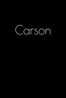 Carson: Notebook / Journal / Diary - 6 x 9 inches (15,24 x 22,86 cm), 150 pages. Personalized for Carson. 1693820145 Book Cover