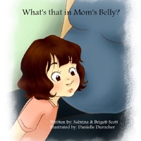 What's That in Mom's Belly? 1105605566 Book Cover