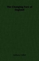 The Changing Face of England 1014531861 Book Cover