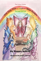 The Day the Rainbow was Stolen second edition: The FIrst Book in the Colour Fairies Series 1542303257 Book Cover
