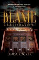 Blame: A Casey Portman Novel 1627871721 Book Cover
