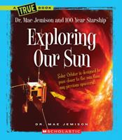 Exploring Our Sun 0531240622 Book Cover
