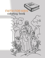 Faith for Kids: Coloring Book B0CKVSK1NH Book Cover