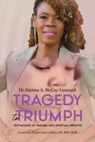 Tragedy to Triumph: Testimonies of Trauma and Spiritual Growth B0CF44Y387 Book Cover