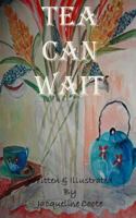 Tea Can Wait 1491240830 Book Cover