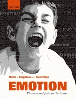 Emotion: Pleasure and Pain in the Brain 0199593493 Book Cover