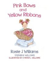 Pink Bows and Yellow Ribbons B0CSW4Y6Z9 Book Cover