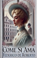 Come si ama (Italian Edition) B0FSBR2HKP Book Cover