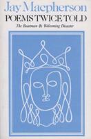 Poems Twice Told: Containing the Boatman and Welcoming Disaster 0195403797 Book Cover