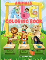 Coloring Book: Amazing Alphabet Animals Coloring Book and Letter Tracing Workbook for Kids Ages 2-4 4-8 0136829813 Book Cover
