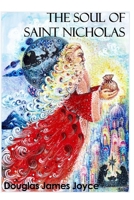 The Soul of Saint Nicholas B08HBKJY3N Book Cover