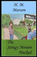 The Stingy Minion, Hacked B08M2B9GYM Book Cover
