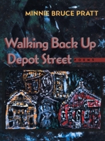 Walking Back Up Depot Street: Poems (Pitt Poetry Series) 0822956950 Book Cover