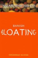 Banish Bloating: You Are What You Eat 0671029533 Book Cover