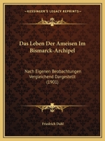 Das Leben Der Ameisen Im Bismarck-Archipel 1160368066 Book Cover