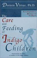 The Care and Feeding of Indigo Children 1561708461 Book Cover