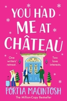 You Had Me at Chateau 1804267295 Book Cover