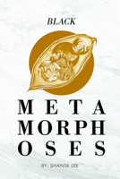Black Metamorphoses 173649466X Book Cover