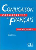 Conjugaison Pregressive Du Francais: Avec 400 Exercises 2090338814 Book Cover