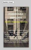 The Formidable Employee 1518420052 Book Cover