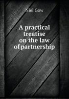 A Practical Treatise On the Law of Partnership 1240083041 Book Cover