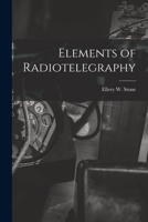 Elements of Radiotelegraphy 1017079870 Book Cover