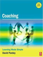 Coaching: Learning Made Simple 0750684143 Book Cover