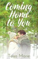 Coming Home to You 1542595584 Book Cover