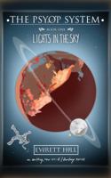 The Pysop System: Lights in the Sky 0998387509 Book Cover